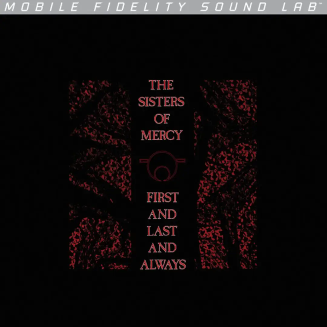 The sisters of mercy First and Last and always